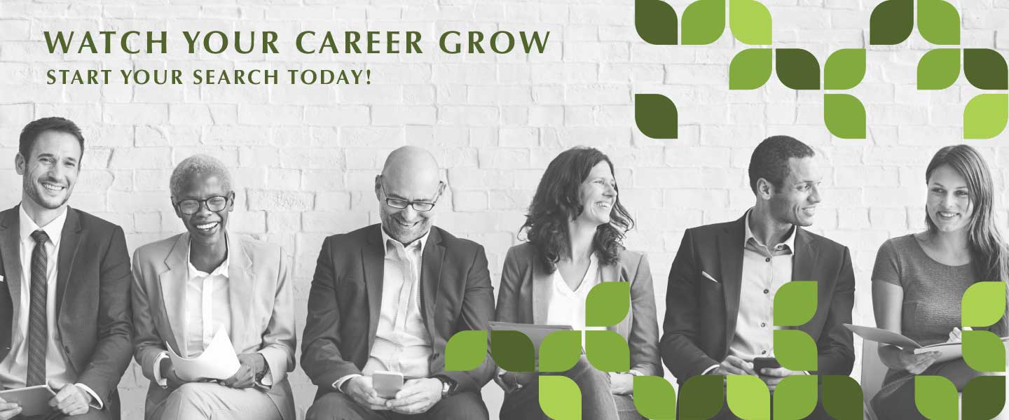 Watch your career grow. Start your search today!